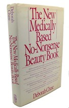 Deborah Chase, Margaret Garrison The New Medically Based NO-NONSENSE Beauty Book - £39.90 GBP