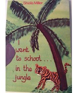 I Went To School In the Jungle Paperback By Sheila Miller Kids Book - £11.69 GBP