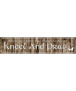 Kneel And Pray Metal Novelty Street Sign - $46.21 CAD