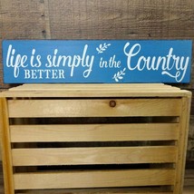 Life Is Simply Better In The Country Rustic Handmade Wood Sign - £14.78 GBP