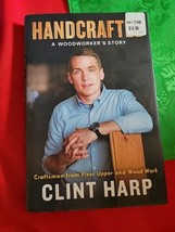 Handcrafted : A Woodworker&#39;s Story by Clint Harp (2018, Hardcover) - £14.37 GBP