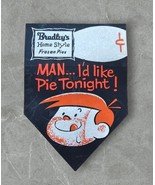 Vintage Bradleys Home Style Frozen Pies MAN... I&#39;d Like Pie Tonight! Sti... - $20.53 CAD