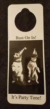 Nos Vintage 1990s Novelty Door Hanger Bust On In It&#39;s Party Time - £4.85 GBP