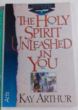 The Holy Spirit Unleashed in You: Acts by Arthur, Kay paperback like new - £4.68 GBP
