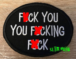 F YOU YOU FKIN&#39; F PATCH outlaw biker saying patches offensive sarcastic ... - $5.99