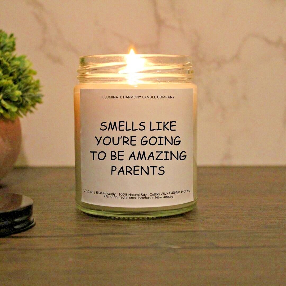 Primary image for Smells Like You're Going To Be Amazing Parents | 7oz Eco-Friendly Candle Gift |