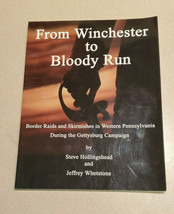 From Winchester to Bloody Run Steve Hollingshead &amp; Jeffrey Whetstone AUTOGRAPHED - £15.50 GBP