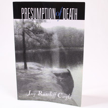 SIGNED Presumption Of Death By Joy Ratcliff Cagle 2013 Paperback Book Good Copy  - £16.72 GBP