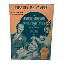 Dearly Beloved Piano Sheet Music Vintage You Were Never Lovelier Fred As... - $9.95