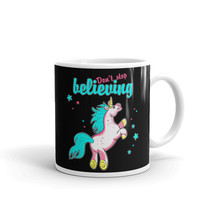 Don&#39;t Stop Believing Quote Lettering Cute Unicorn Magic Design Black Mug 11oz - £8.82 GBP