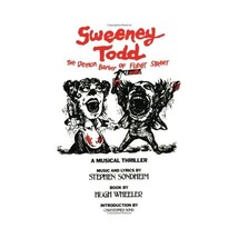 Sweeney Todd: The Demon Barber of Fleet Street Sondheim, Stephen/ Wheeler, Hugh/ - $17.00