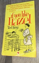 If You Like Hazel By Ted Key 2nd Printing 1952 Vintage PB Book - £9.49 GBP