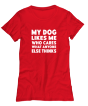 Dog Lover TShirt My Dog Likes Me Red-W-Tee  - £18.14 GBP