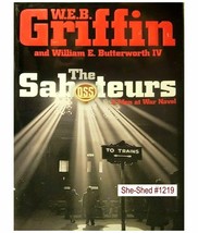 The Saboteurs - (Hardcover Book) By W.E.B. Griffin - £3.69 GBP