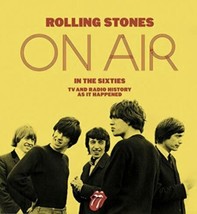 Rolling Stones on Air in the Sixties: TV &amp; Radio History As It Happened ... - £13.68 GBP