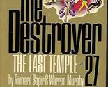 The Destroyer #27: The Last Temple [Mass Market Paperback] Sapir, Richar... - £2.34 GBP