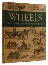 Edwin Tunis Wheels: A Pictorial History 1st Edition 1st Printing - £65.14 GBP
