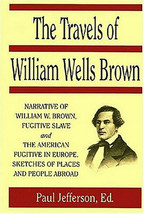 The Travels of William Wells Brown - (4) - £10.23 GBP