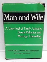 Man And Wife~A Sourcebook Of Family Attitudes, Sexual Behavior, And Marriage Cou - £2.36 GBP