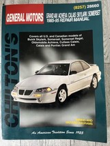 Chilton&#39;s General Motors Calais/Grand AM/Skylark Repair Manual 1985-1995... - $13.99
