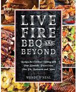 Live Fire BBQ and Beyond: Recipes for Outdoor Cooking with Your Kamado, ... - £2.37 GBP
