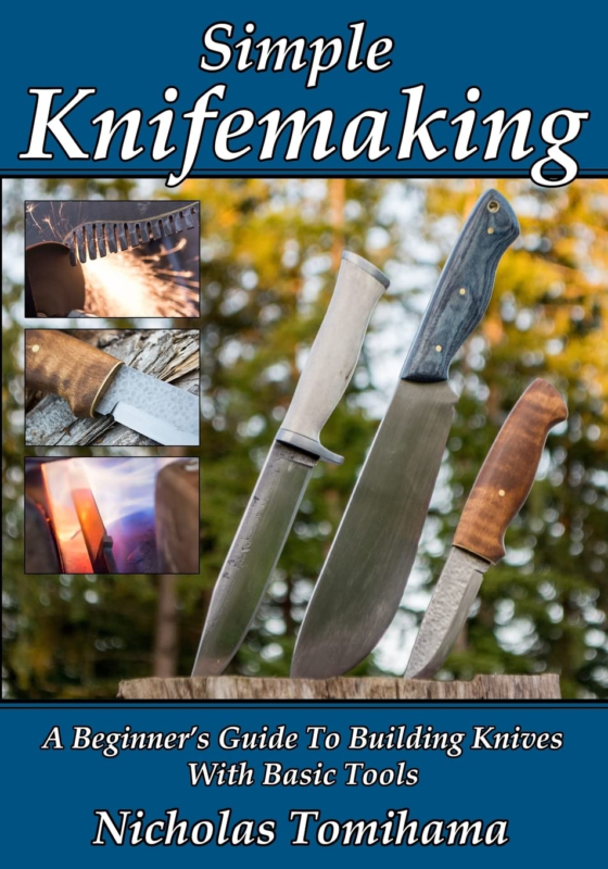 Simple Knifemaking: a Beginner’S Guide to Building Knives with Basic Tools - $21.01