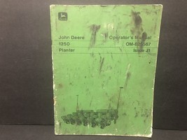 JOHN DEERE OPERATOR&#39;S MANUAL 1250 PLANTER OM-B25567 ISSUE J1 - £5.98 GBP