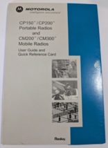 CP150 CP200 Portable Radio CM200 CM300 Mobile Radios User Guide &amp; Refere... - $18.80