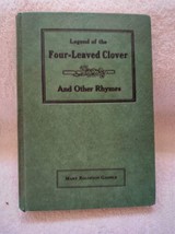 Legend of the Four-Leaved Clover and Other Rhymes, HB, Mary Rolofson Gam... - £23.62 GBP
