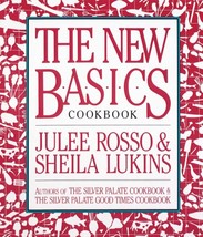 The New Basics Cookbook by Sheila Lukins and Julee Rosso - 1989, Hardcover - £5.53 GBP