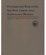Pre-Quaternary Rocks in the Sun River Canyon Area, Northwestern Montana - £19.59 GBP