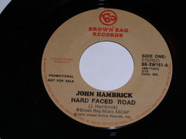 John Hambrick Hard Faced Road Me And My Friend 45 Rpm Record  Brown Bag Label - £14.89 GBP