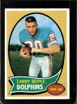 1970 TOPPS #94 LARRY SEIPLE EX (RC) DOLPHINS *X39234 - £2.16 GBP