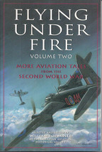 Flying Under Fire, Volumes One &amp; Two (RCAF) ed. by William J. Wheeler - $30.00
