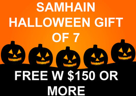 YHROUGH OCT 31 FREE W $150 SAMHAIN HALLOWEEN MYSTERY GIFT OF 7 WORTH $30... - $0.00