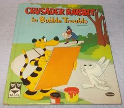 Children&#39;s Top Top Tales Book Crusader Rabbit in Bubble Trouble 2468  - $7.00