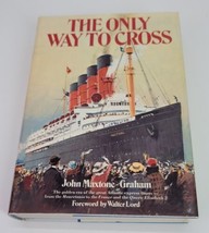 The Only Way to Cross by John Maxtone Graham HCDJ Book 1972 Illustrated Rare - £7.67 GBP
