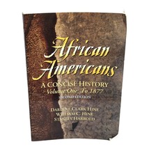 African-Americans: A Concise History Darlene Clark Hine Volume 1 Second Edition - £6.32 GBP
