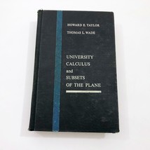 University Calculus and Subsets of the Plane HB byTaylor Wade 1965 4th P... - $19.36