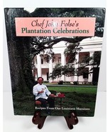 Chef John Folse&#39;s Plantation Celebrations by John Folse Louisiana Cook Book - £15.76 GBP