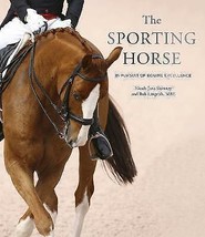 The Sporting Horse: In pursuit of equine excellence by Nicola Jane.New Book. - £14.99 GBP