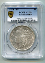 1878 7TF REVERSE OF 1879 MORGAN SILVER DOLLAR PCGS AU58 NICE ORIGINAL COIN - £153.44 GBP