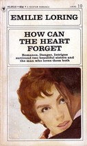 How Can The Heart Forget by Emilie Loring / 1974 Bantam Romance Paperback - £1.82 GBP