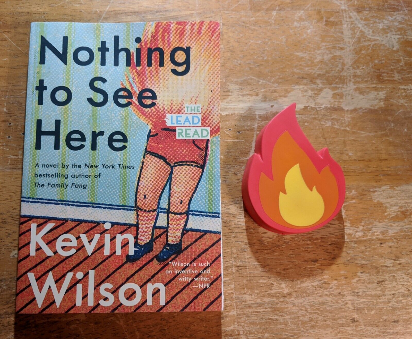 Nothing To See Here by Kevin Wilson (ARC, Paperback, Advance) + Promo Stress Toy - $39.99