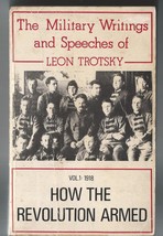 How the Revolution Armed Military Writings &amp; Speeches of Leon Trotsky Vo... - $120.00