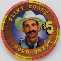 Las Vegas Rodeo Legend Clint Corey &#39;00 Gold Coast $5 Casino Poker Chip - £15.91 GBP