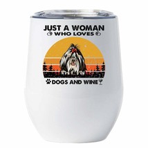 Just A Woman Who Loves Shih Tzu Dogs And Wine Tumbler 12oz Gift For Cute Dog Mom - £17.87 GBP