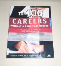 Top 100 Careers Without a Four-Year Degree : Your Complete Guidebook to Good Job - £4.15 GBP