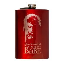 8oz RED You Remind Me of the Babe Flask L1 - £16.87 GBP