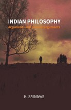 Indian Philosophy: Arguments and Counterarguments [Hardcover] - £17.09 GBP